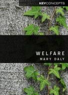 Welfare di Mary Daly edito da Polity Press
