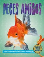Peces Amigos di Pat Jacobs edito da CRABTREE PUB