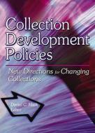 Collection Development Policies di Daniel C. Mack edito da Routledge