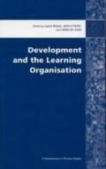 Development and the Learning Organisation di Laura Roper edito da Practical Action Publishing