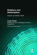 Robbery and Redemption di Craig Fiedler edito da Routledge