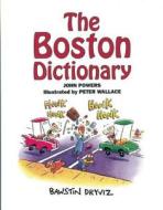 The Boston Dictionary di John Powers edito da On Cape Publications