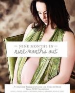 Nine Months in Nine Months Out di Acss Transitions edito da Acss Transitions, Inc.