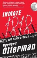 Inmate 1818 and Other Stories di Bernard Otterman edito da Liber Novus Press