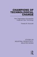 Champions Of Technological Change di Theresa M. Szczurek edito da Taylor & Francis Ltd