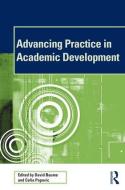 Advancing Practice in Academic Development edito da ROUTLEDGE