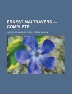 Ernest Maltravers - Complete di Edward Bulwer Lytton Lytton edito da Rarebooksclub.com