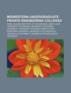 Midwestern Undergraduate Private Enginee di Books Llc edito da Books LLC, Wiki Series