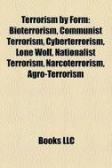 Terrorism By Form: Bioterrorism, Communi di Books Llc edito da Books LLC, Wiki Series