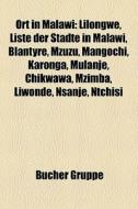 Ort in Malawi edito da Books LLC, Reference Series