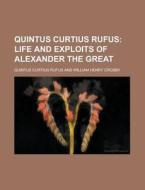 Quintus Curtius Rufus di Quintus Curtius Rufus edito da Rarebooksclub.com