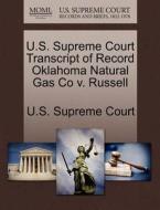 U.s. Supreme Court Transcript Of Record Oklahoma Natural Gas Co V. Russell edito da Gale Ecco, U.s. Supreme Court Records