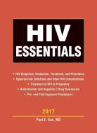 HIV Essentials 2017 di Paul E. Sax, Calvin J. Cohen, Daniel  R. Kuritzkes edito da Jones and Bartlett Publishers, Inc