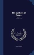The Duchess Of Padua di Oscar Wilde edito da Sagwan Press