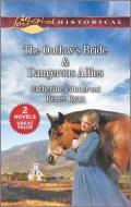 The Outlaw's Bride & Dangerous Allies di Catherine Palmer, Renee Ryan edito da HARLEQUIN SALES CORP