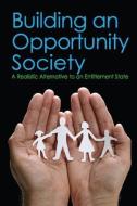 Building an Opportunity Society di Lewis D. Solomon edito da Taylor & Francis Inc