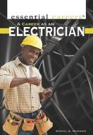 A Career as an Electrician di Daniel E. Harmon edito da Rosen Classroom