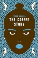 The Coffee Story di Peter Salmon edito da Hodder & Stoughton General Division