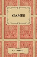 Games di B. C. Westall edito da Adler Press