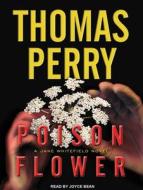 Poison Flower di Thomas Perry edito da Tantor Audio