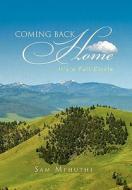 Coming Back Home di Sam Mphuthi edito da Xlibris