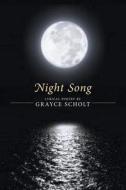 Night Song di Grayce Scholt edito da FRIESENPR