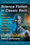 Science Fiction in Classic Rock di Robert Mcparland edito da McFarland