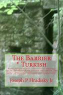 The Barrier * Turkish di Joseph P. Hradisky edito da Createspace