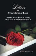 Letters of Unconditional Love di Bunny Moazed MS edito da Balboa Press