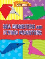 Sea Monsters and Flying Monsters di Joe Fullman edito da GARETH STEVENS INC
