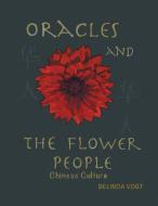 Oracles and the Flower People di Belinda Vogt edito da Xlibris AU