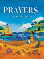Prayers for Children di Rebecca Winter edito da Good Books