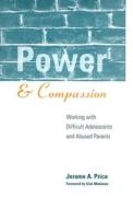 Power and Compassion di Jerome A. Price edito da Guilford Publications