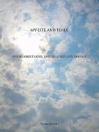 Poems About Love, Life, Religion And Dreams di Tyrone Bowers edito da Authorhouse