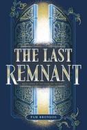 The Last Remnant di Pam Brondos edito da Amazon Publishing