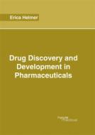 Drug Discovery and Development in Pharmaceuticals edito da HAYLE MEDICAL