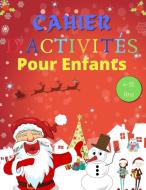 Cahier D'Activités Noël Pour Enfants 4-10 Ans di Snow Thome edito da Taran Constantin-Madalin
