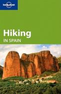 Hiking In Spain di Stuart Butler edito da Lonely Planet Publications Ltd