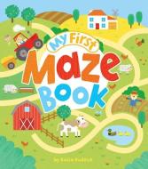 My First Maze Book di Kasia Dudziuk edito da ARCTURUS PUB