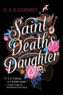 Saint Death's Daughter di C. S. E. Cooney edito da SOLARIS