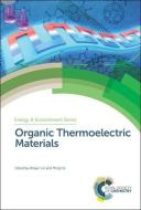 Organic Thermoelectric Materials edito da ROYAL SOCIETY OF CHEMISTRY