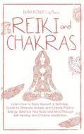 Reiki and Chakras di Diana Roberts edito da Charlie Creative Lab