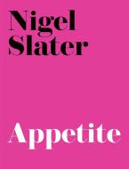 Appetite di Nigel Slater edito da HarperCollins Publishers