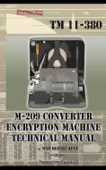 M-209 Converter Encryption Machine Technical Manual di War Department edito da Periscope Film LLC