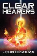 CLEAR-HEARERS di JASON QUITT edito da LIGHTNING SOURCE UK LTD