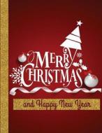 Merry Christmas and Happy New Year: Greeting Card/Personalized Gift/Unusual Gift/Jumbo Greeting Cards/Oversize Greeting Cards/Funny Cards di Greeting Cardbooks edito da Createspace Independent Publishing Platform