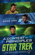 A Contest of Principles di Greg Cox edito da STAR TREK