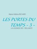 Les Portes du Temps - 3 - di Marie-Hélène Richard edito da Books on Demand