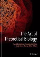 The Art Of Theoretical Biology edito da Springer Nature Switzerland Ag