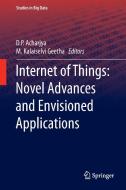 Internet of Things: Novel Advances and Envisioned Applications edito da Springer-Verlag GmbH